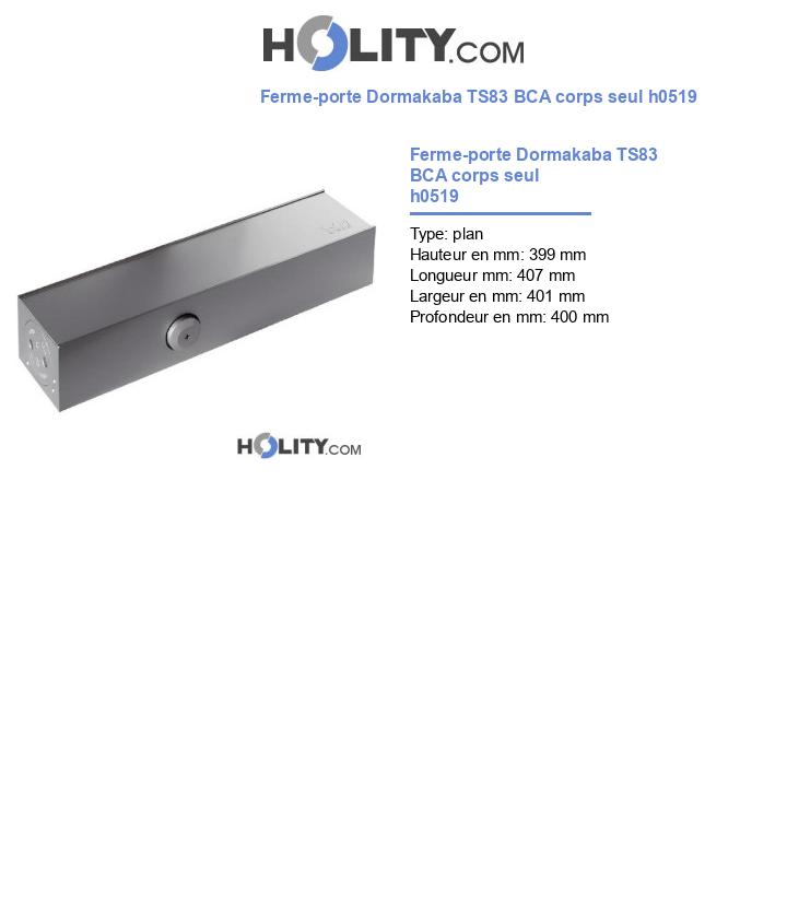 Ferme-porte Dormakaba TS83 BCA corps seul h0519
