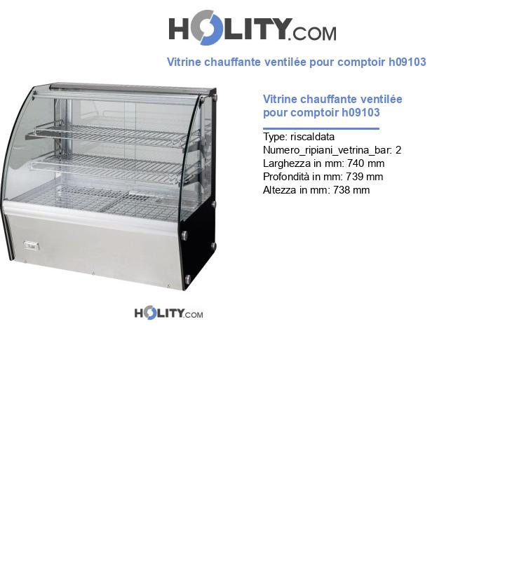 Vitrine chauffante ventilée pour comptoir h09103