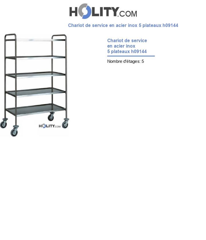 Chariot de service en acier inox 5 plateaux h09144