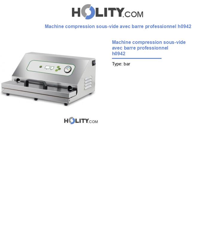 Machine compression sous-vide avec barre professionnel h0942
