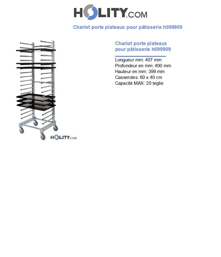 Chariot porte plateaux pour pâtisserie h099909