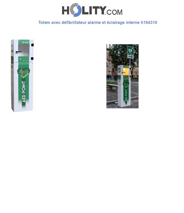 Totem avec défibrillateur alarme et éclairage interne h104310
