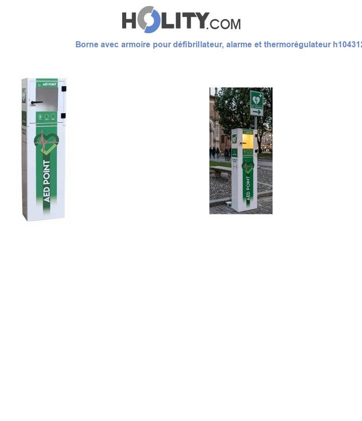 Borne avec armoire pour défibrillateur, alarme et thermorégulateur h104312