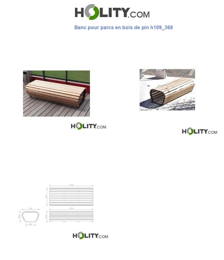 Banc pour parcs en bois de pin h109_368