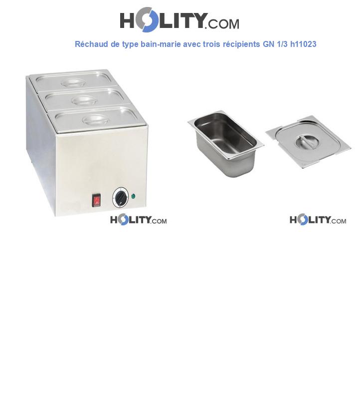 Réchaud de type bain-marie avec trois récipients GN 1/3 h11023