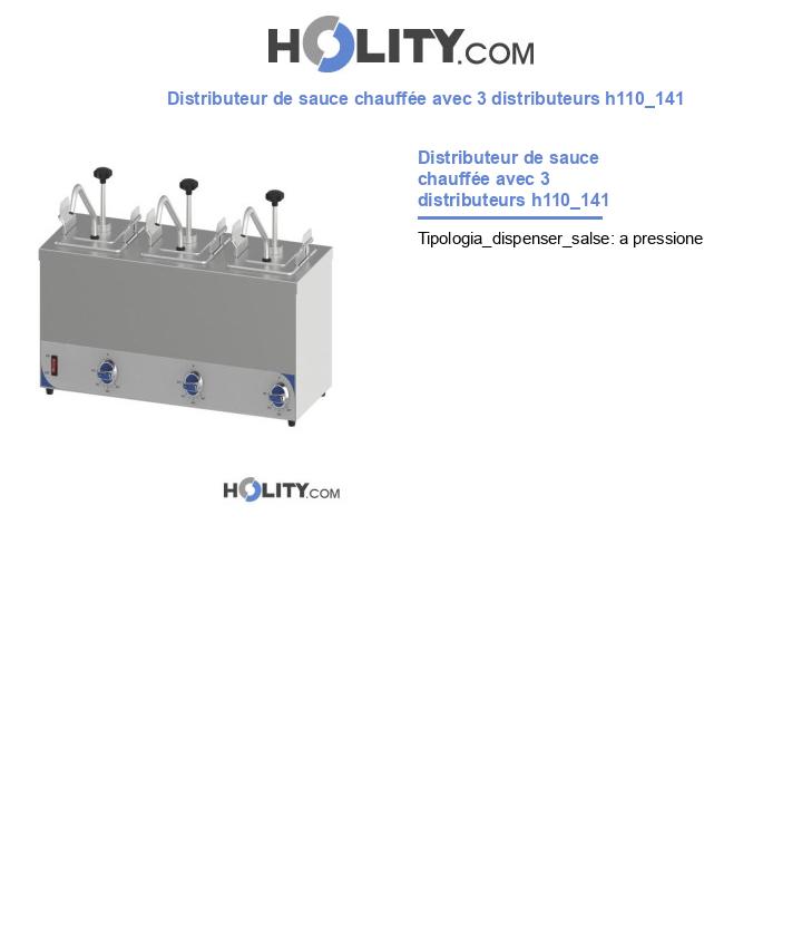 Distributeur de sauce chauffée avec 3 distributeurs h110_141