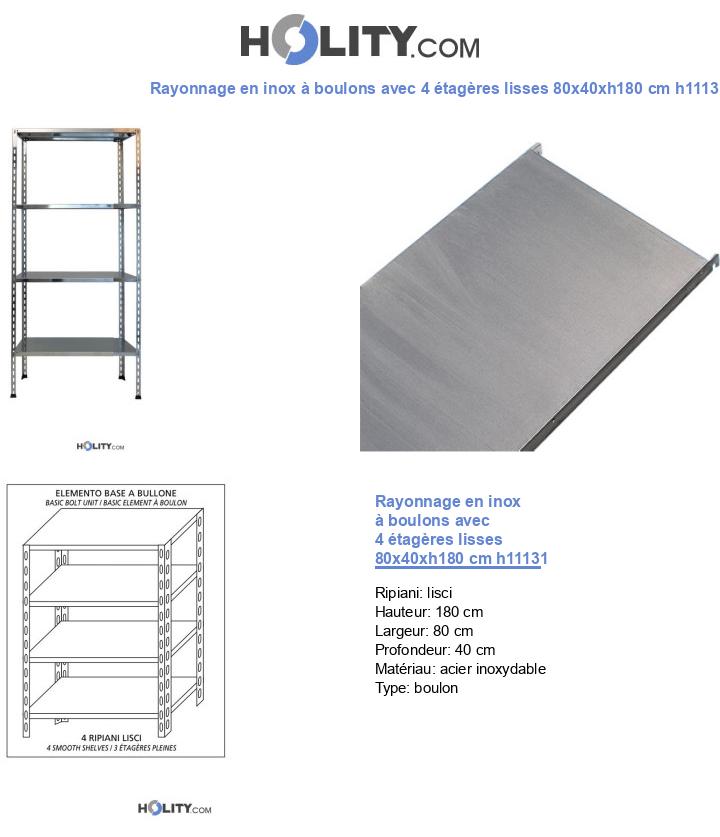 Rayonnage en inox à boulons avec 4 étagères lisses 80x40xh180 cm h11131