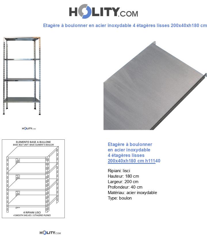 Etagère à boulonner en acier inoxydable 4 étagères lisses 200x40xh180 cm h11140