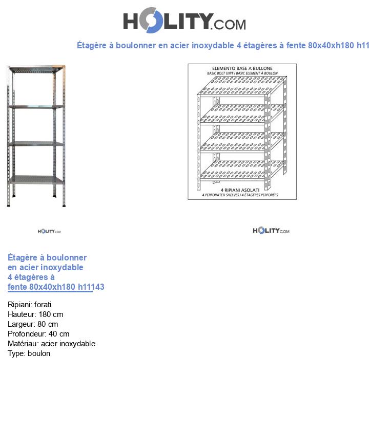 Étagère à boulonner en acier inoxydable 4 étagères à fente 80x40xh180 h11143
