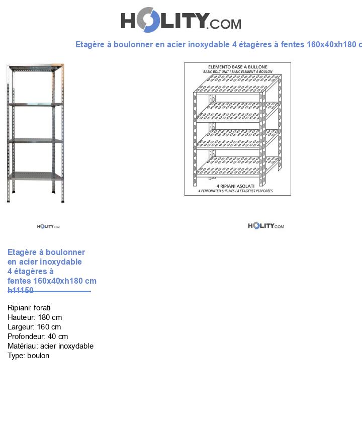 Etagère à boulonner en acier inoxydable 4 étagères à fentes 160x40xh180 cm h11150