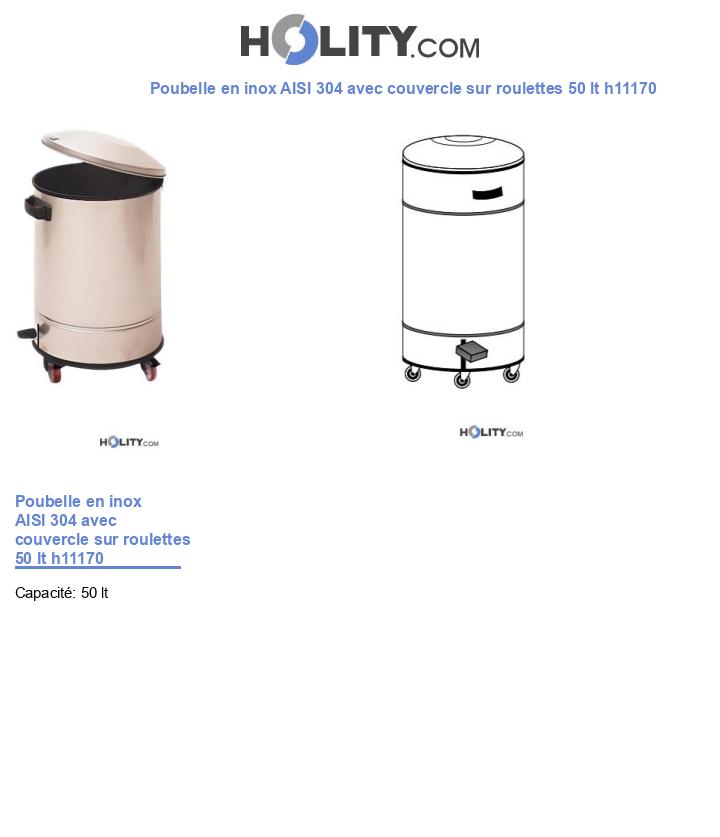Poubelle en inox AISI 304 avec couvercle sur roulettes 50 lt h11170