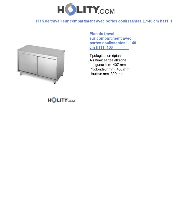 Plan de travail sur compartiment avec portes coulissantes L.140 cm h111_106