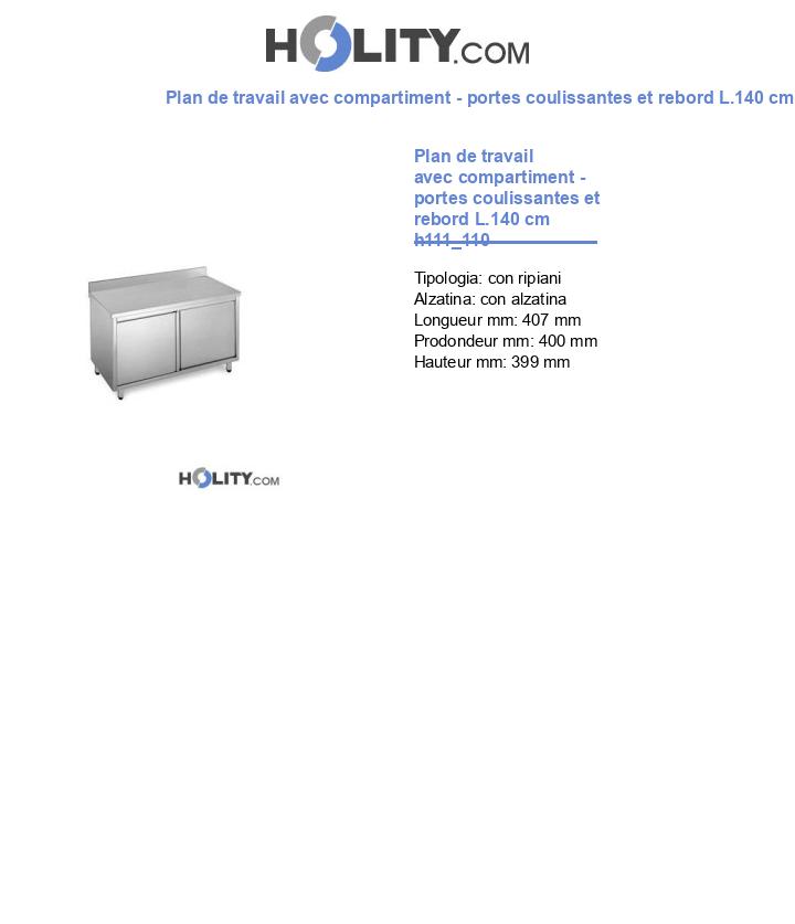 Plan de travail avec compartiment - portes coulissantes et rebord L.140 cm h111_110