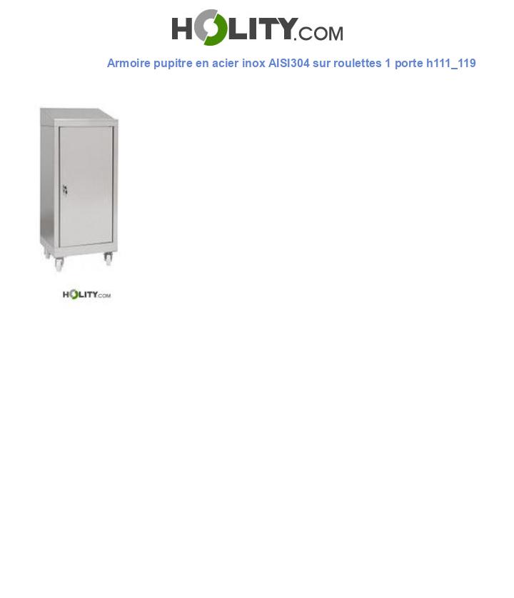 Armoire pupitre en acier inox AISI304 sur roulettes 1 porte h111_119