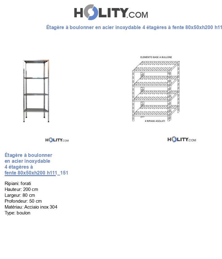 Étagère à boulonner en acier inoxydable 4 étagères à fente 80x50xh200 h111_151