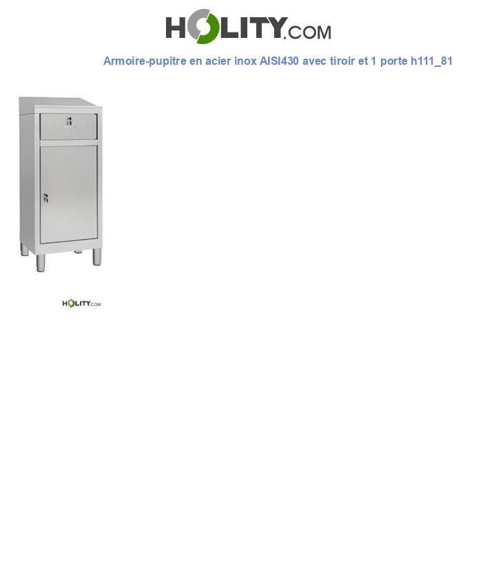 Armoire-pupitre en acier inox AISI430 avec tiroir et 1 porte h111_81