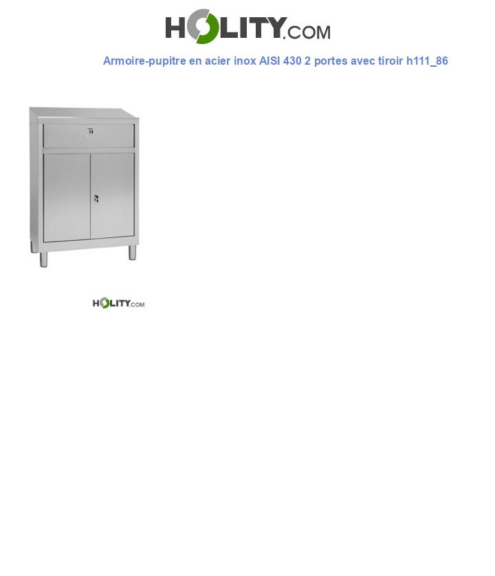 Armoire-pupitre en acier inox AISI 430 2 portes avec tiroir h111_86