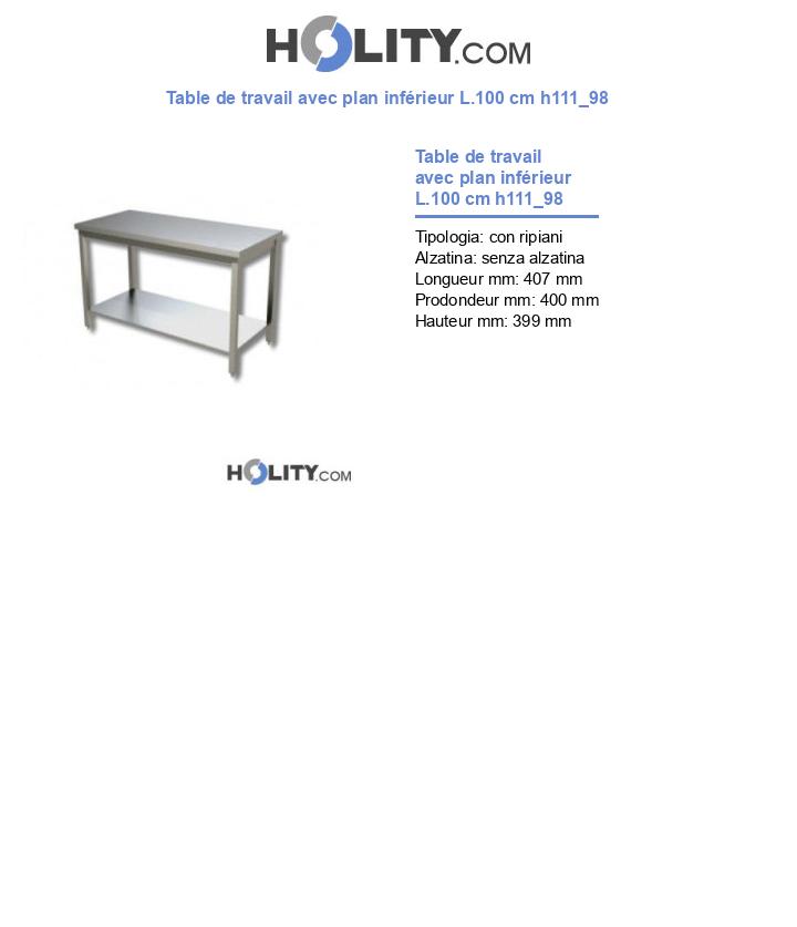 Table de travail avec plan inférieur L.100 cm h111_98