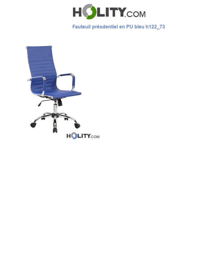 Fauteuil présdentiel en PU bleu h122_73