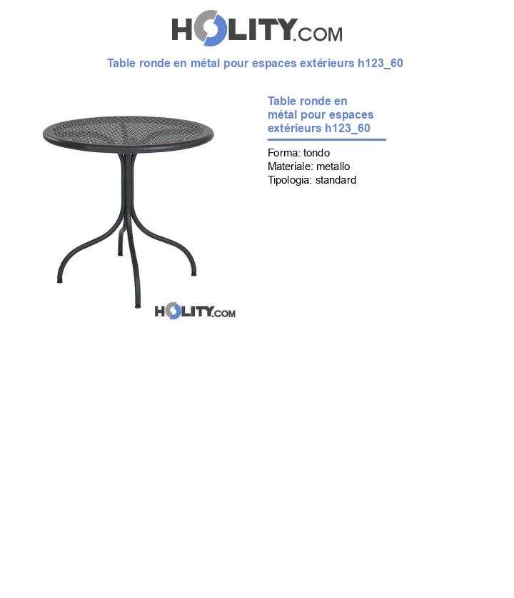 Table ronde en métal pour espaces extérieurs h123_60