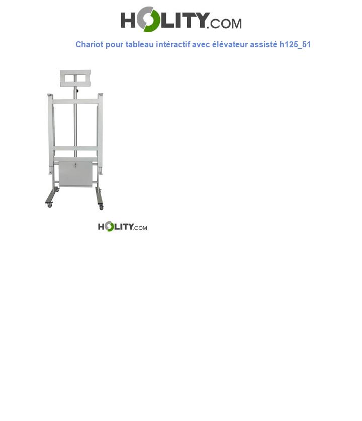 Chariot pour tableau intéractif avec élévateur assisté h125_51