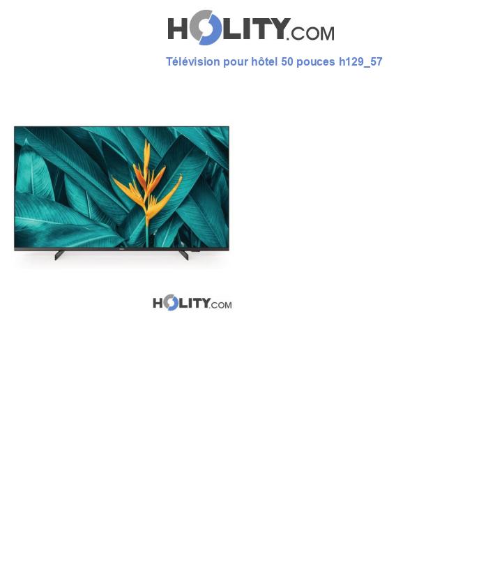 Télévision pour hôtel 50 pouces h129_57