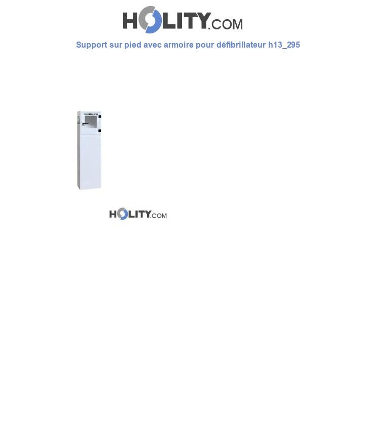 Support sur pied avec armoire pour défibrillateur h13_295