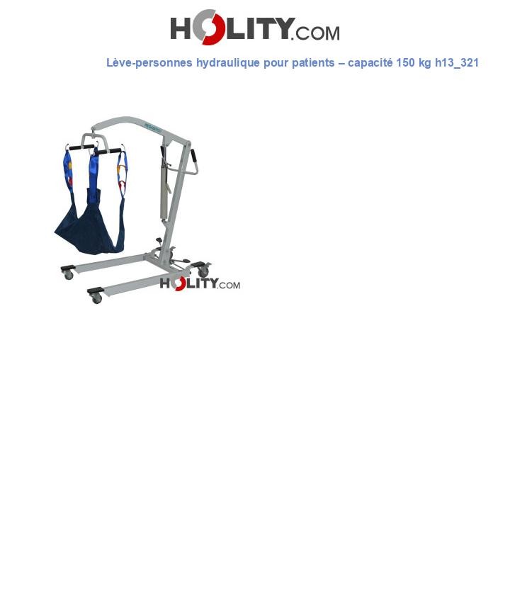 Lève-personnes hydraulique pour patients – capacité 150 kg h13_321