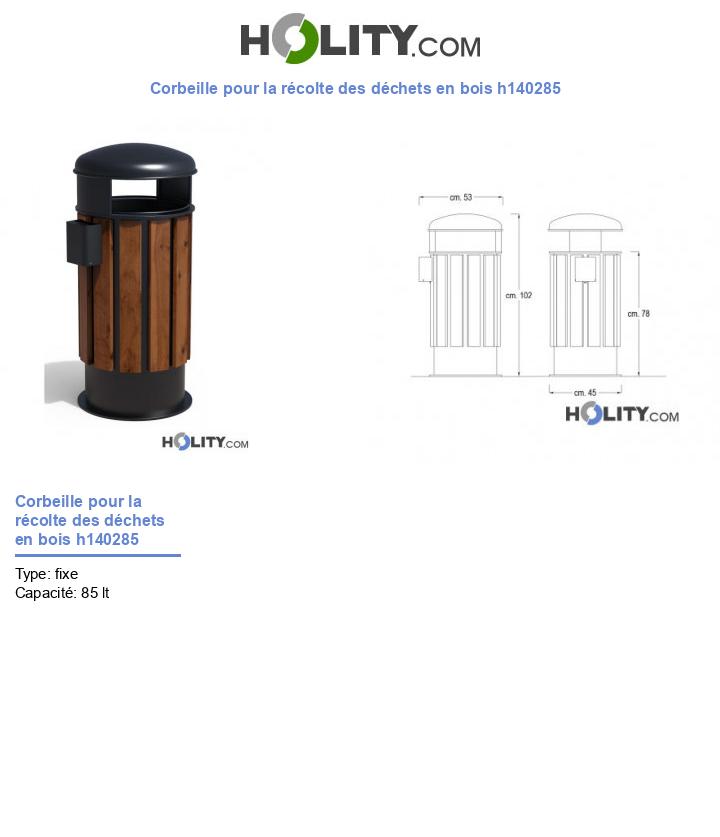 Corbeille pour la récolte des déchets en bois h140285