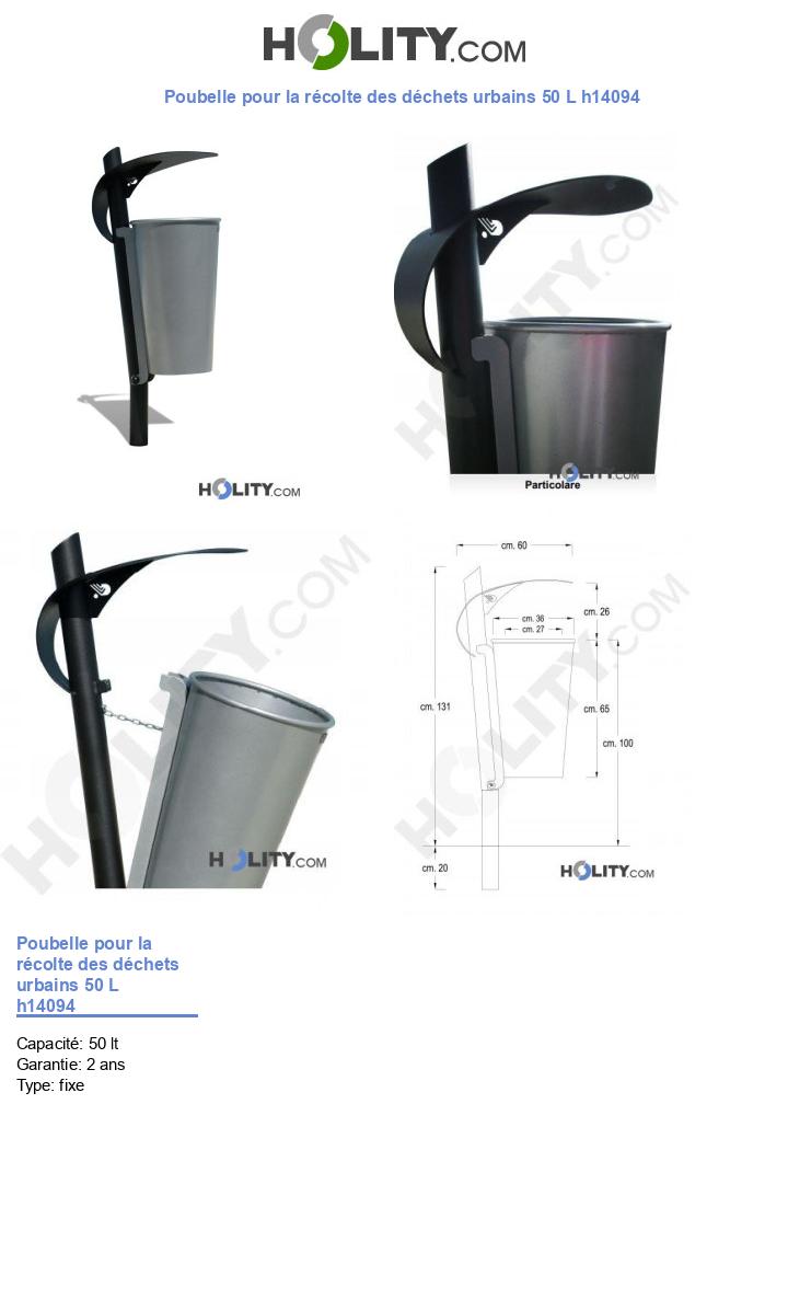 Poubelle pour la récolte des déchets urbains 50 L h14094