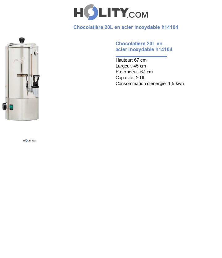 Chocolatière 20L en acier inoxydable h14104