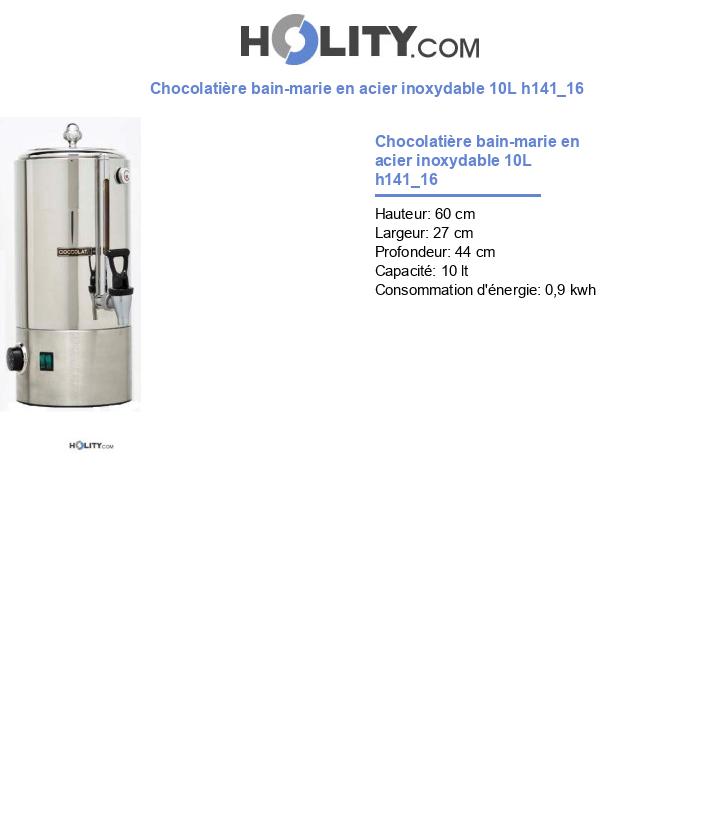 Chocolatière bain-marie en acier inoxydable 10L h141_16