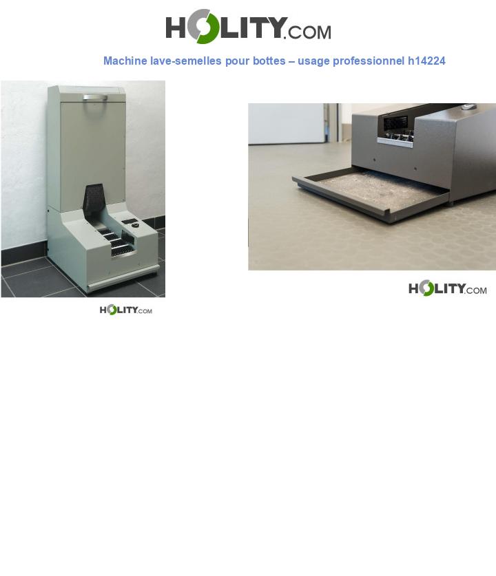 Machine lave-semelles pour bottes – usage professionnel h14224