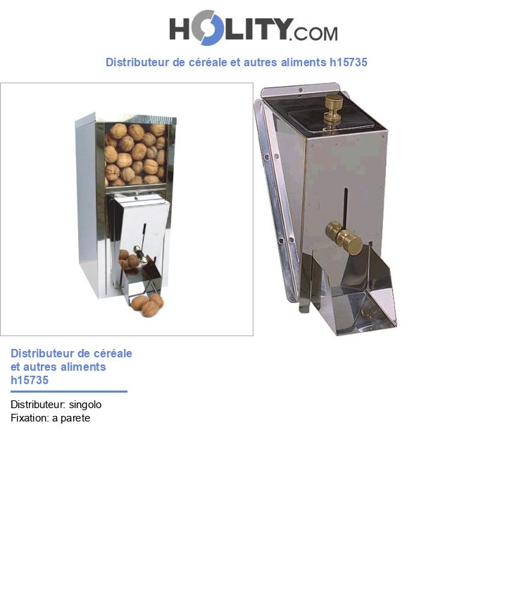 Distributeur de céréale et autres aliments h15735