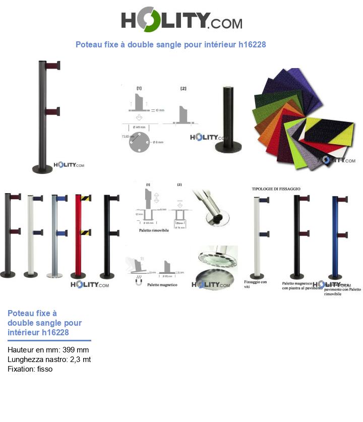 Poteau fixe à double sangle pour intérieur h16228