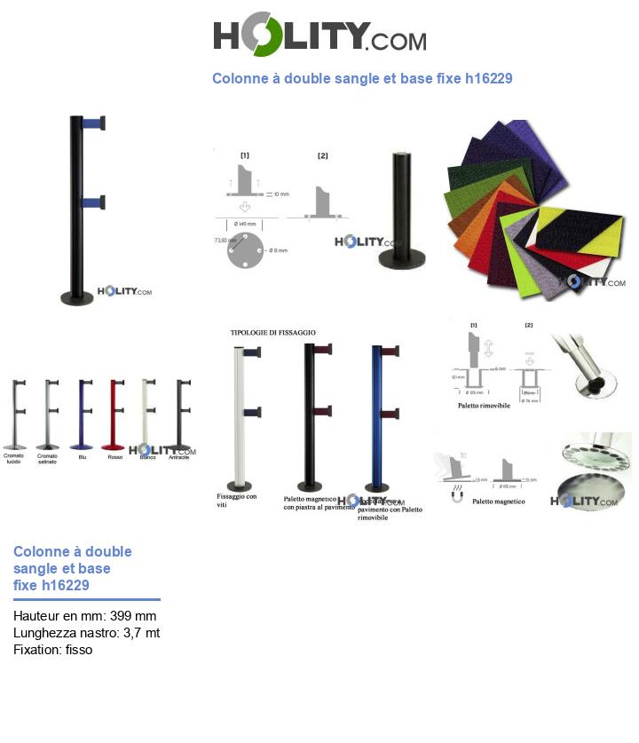 Colonne à double sangle et base fixe h16229