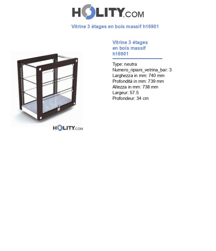 Vitrine 3 étages en bois massif h16901