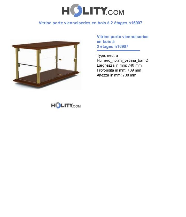 Vitrine porte viennoiseries en bois à 2 étages h16907