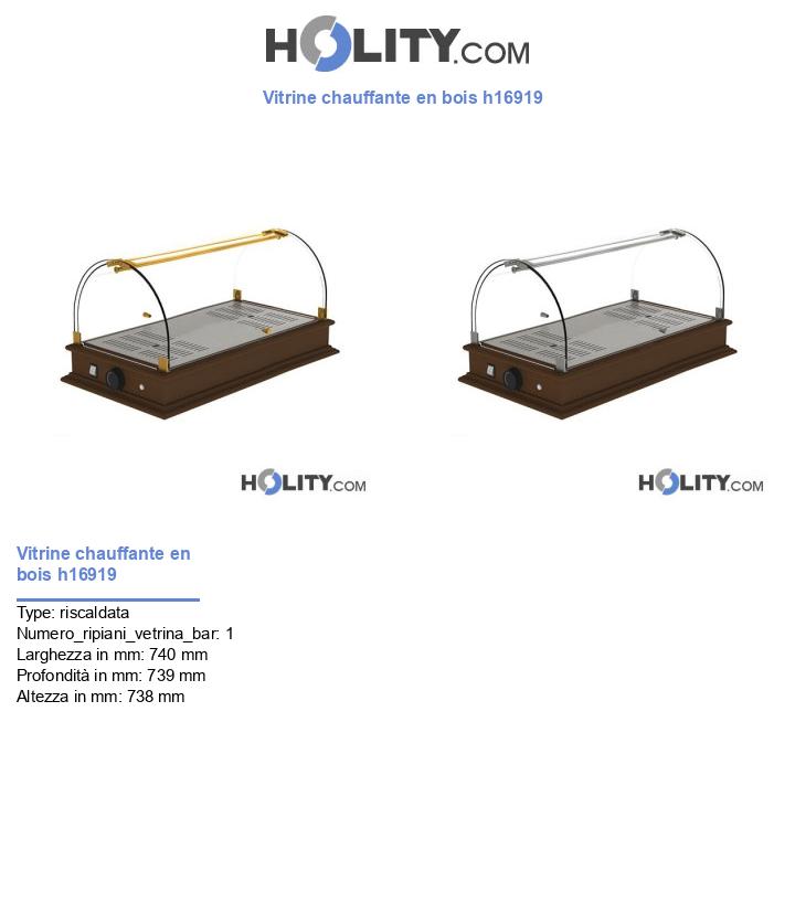 Vitrine chauffante en bois h16919