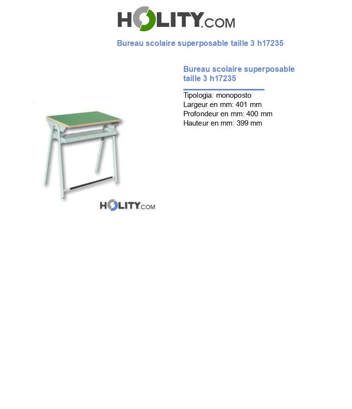 Bureau scolaire superposable taille 3 h17235