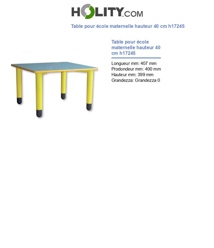 Table pour école maternelle hauteur 40 cm h17245