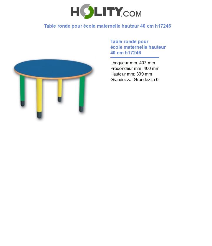 Table ronde pour école maternelle hauteur 40 cm h17246