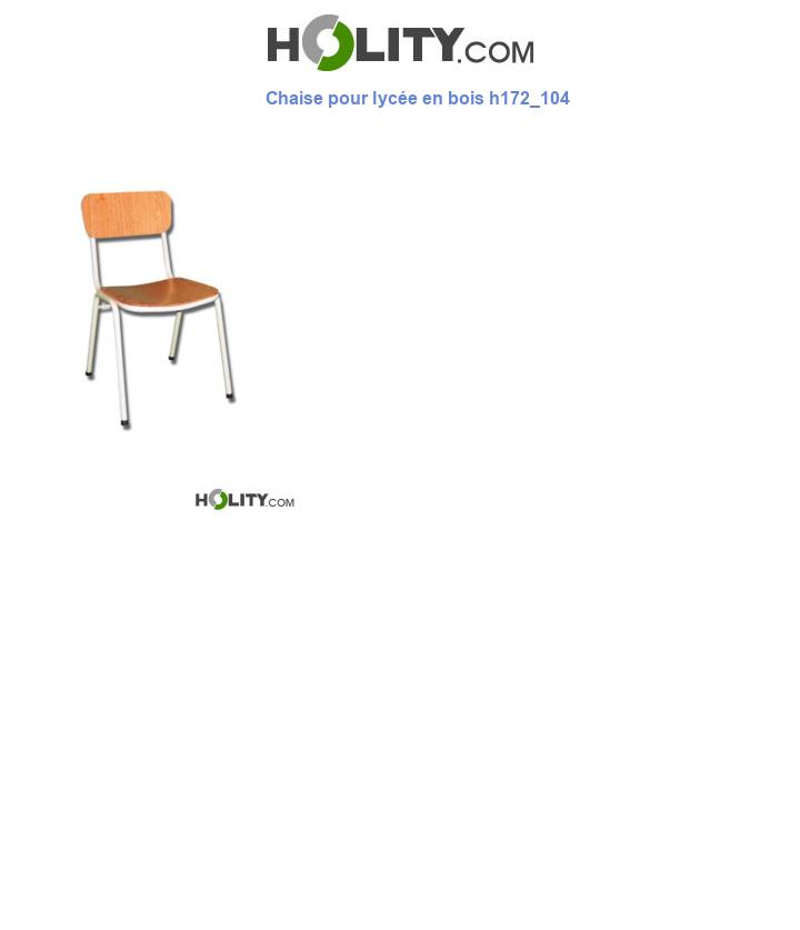 Chaise pour lycée en bois h172_104