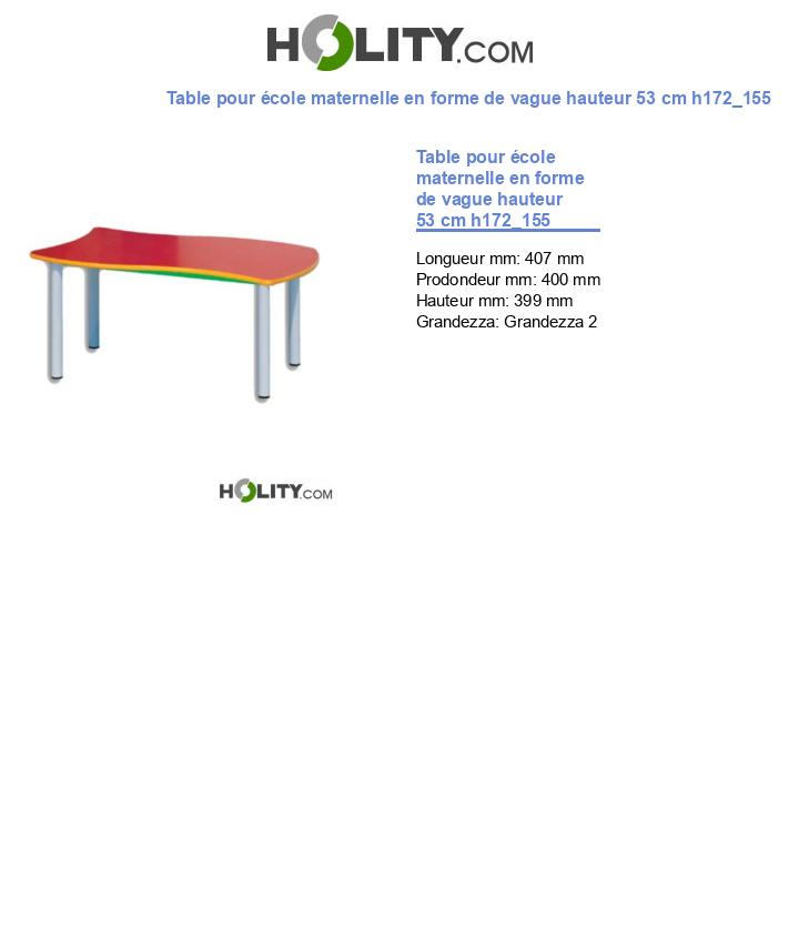 Table pour école maternelle en forme de vague hauteur 53 cm h172_155