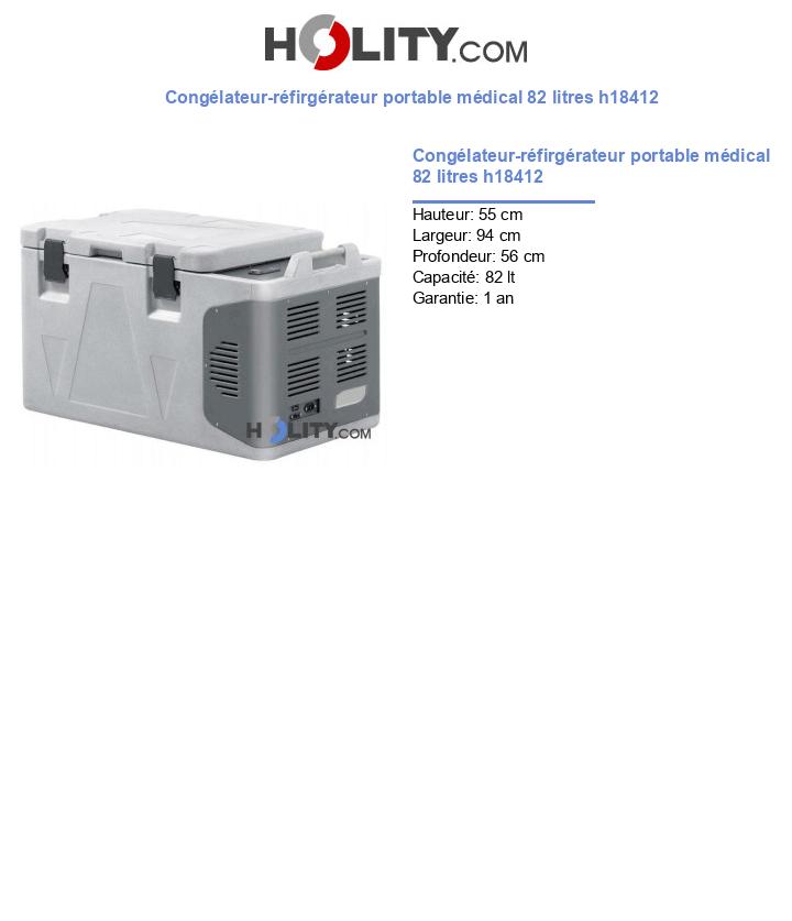 Congélateur-réfirgérateur portable médical 82 litres h18412