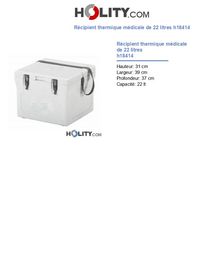 Récipient thermique médicale de 22 litres h18414