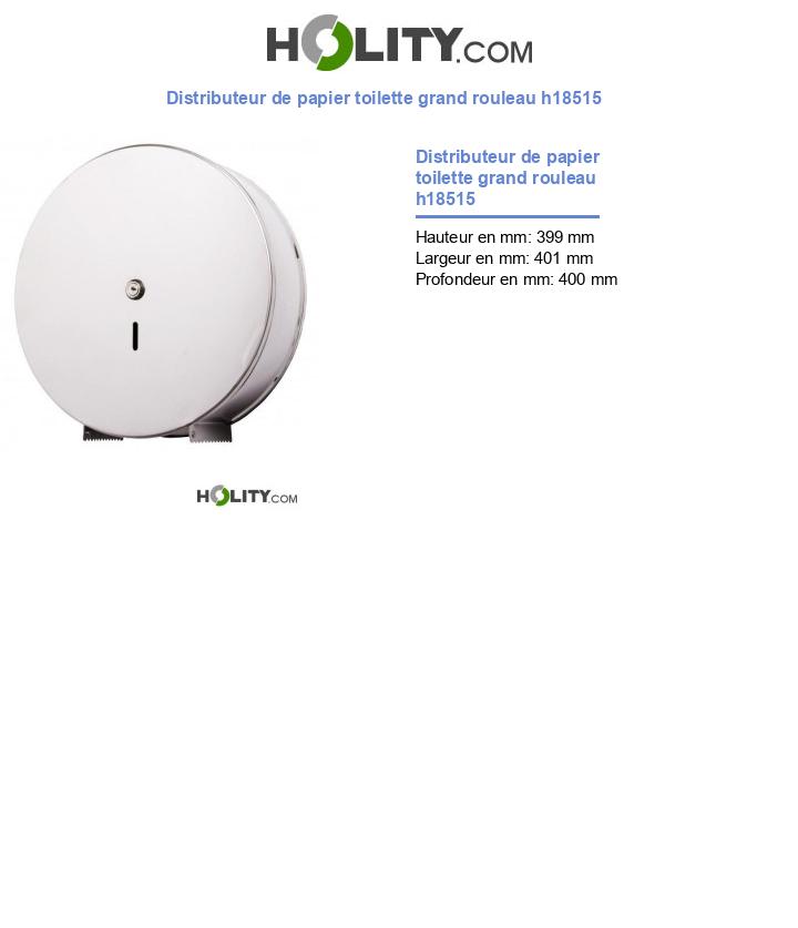 Distributeur de papier toilette grand rouleau h18515