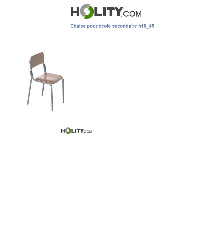 Chaise pour école secondaire h18_45