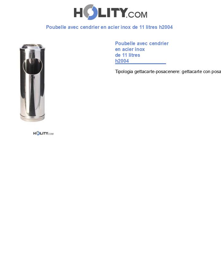 Poubelle avec cendrier en acier inox de 11 litres h2004