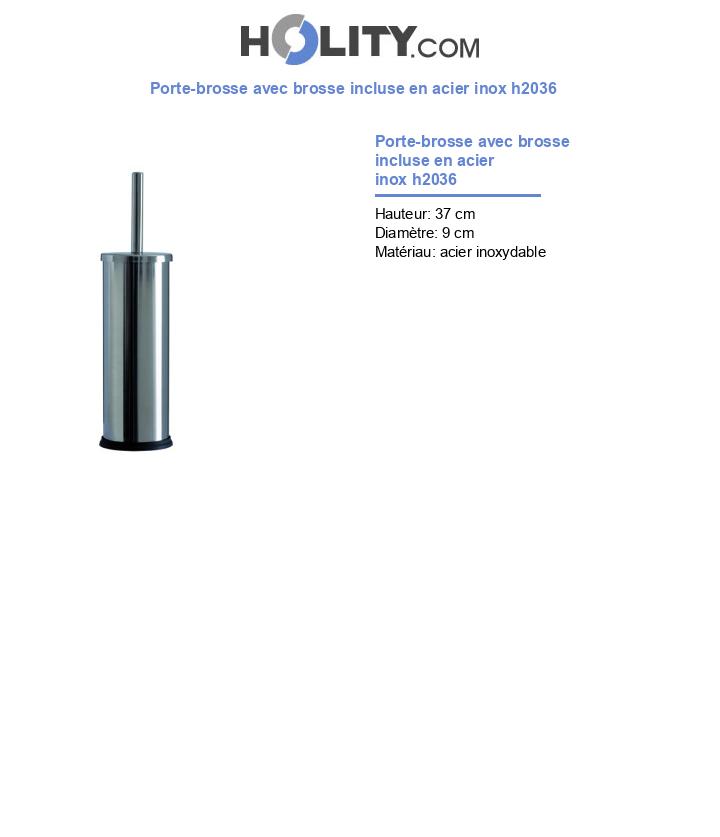 Porte-brosse avec brosse incluse en acier inox h2036